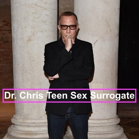 Dr. Chris Teen Sex Surrogate