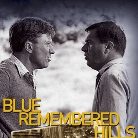 Blue Remembered Hills