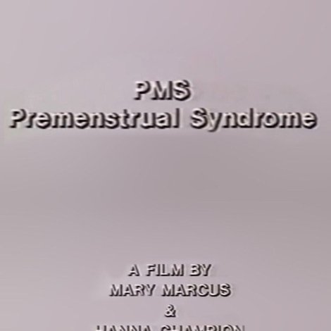 PMS - Premenstrual Syndrome