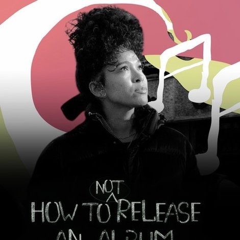 How To NOT Release An Album In 9 Steps?