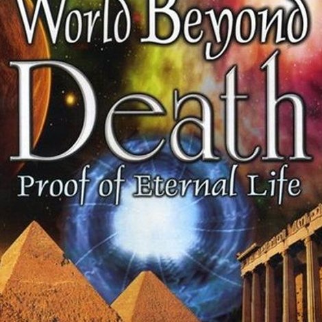 Mysterious Miracles: World Beyond Death