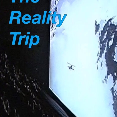 The Reality Trip