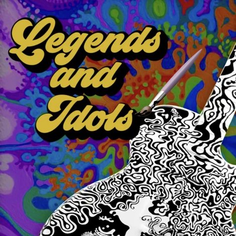 Legends and Idols