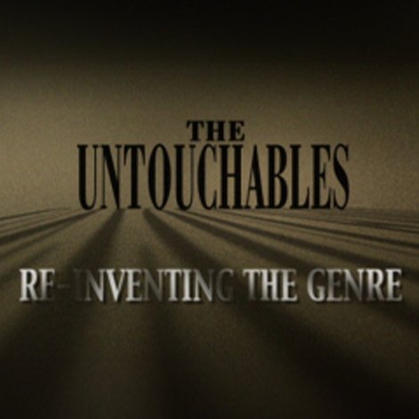 The Untouchables: Re-Inventing the Genre