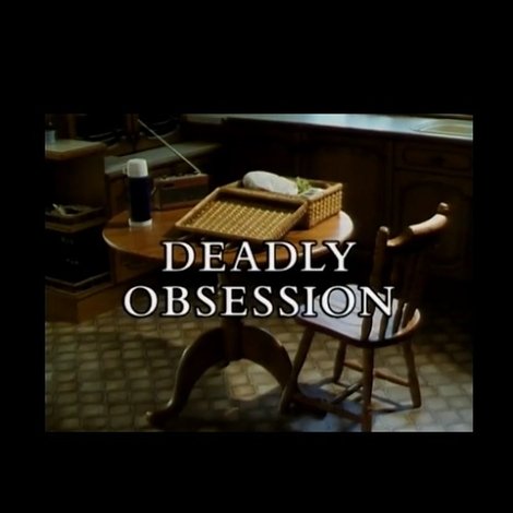 Deadly Obsession