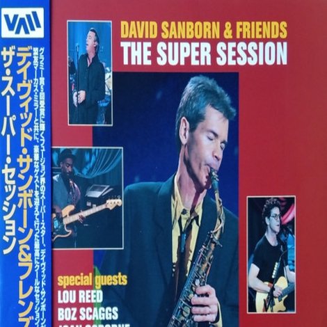 David Sanborn & Friends | The Super Session
