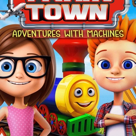 Train Town: Adventures with Machines