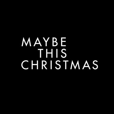 Maybe This Christmas