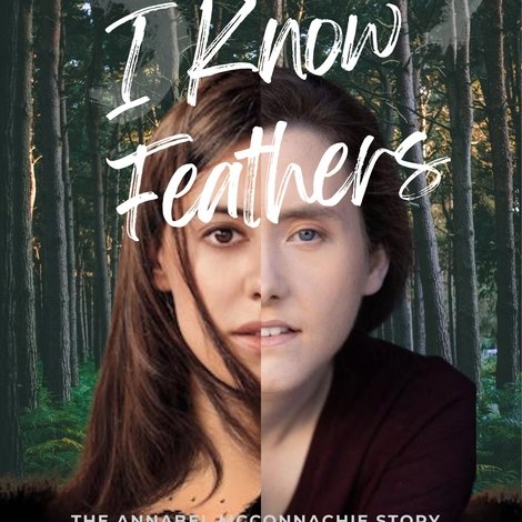 I Know Feathers: The Annabel McConnachie Story