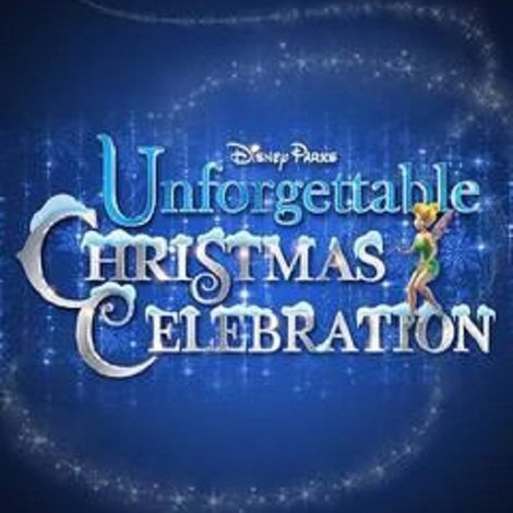 Disney Parks Unforgettable Christmas Celebration