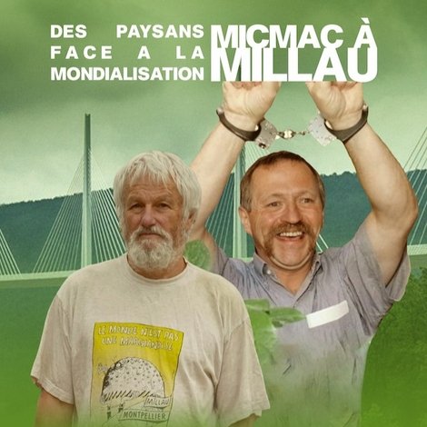 Micmac à Millau, des paysans face à la mondialisation