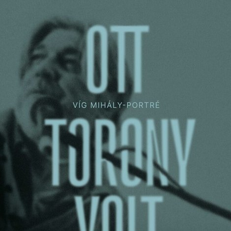 Ott torony volt