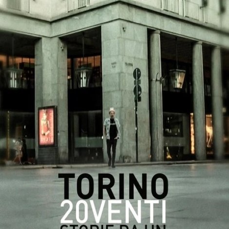 Torino 20venti - Storie da un altro mondo
