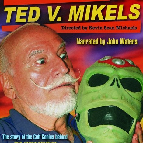 The Wild World of Ted V. Mikels