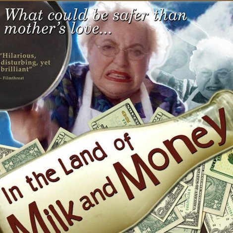 In the Land of Milk and Money
