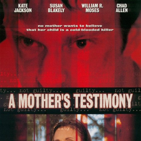 A Mother's Testimony