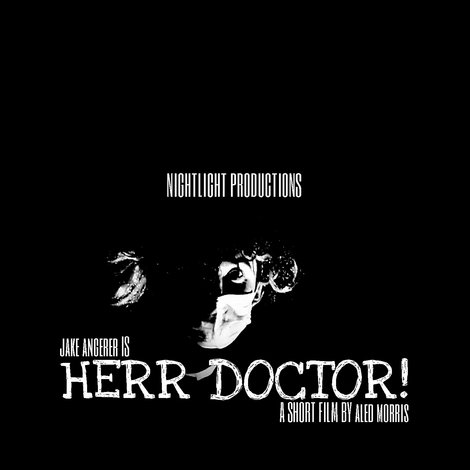 HERR DOCTOR!