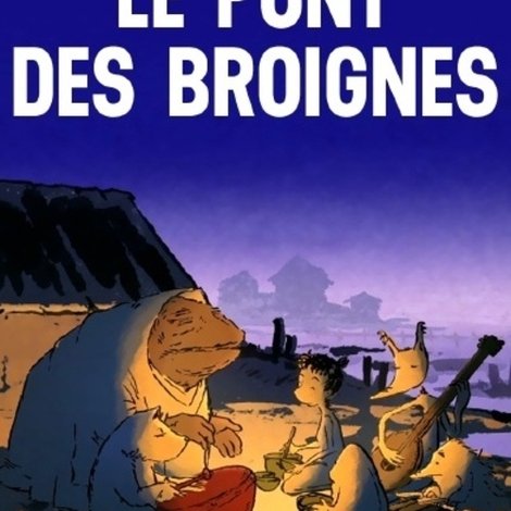 Le Pont des Broignes