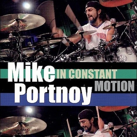 Mike Portnoy - In Constant Motion
