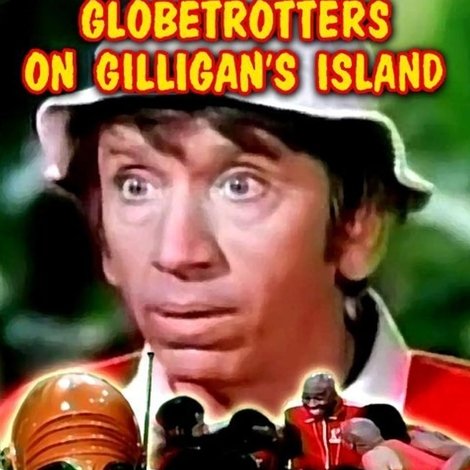 The Harlem Globetrotters on Gilligan's Island