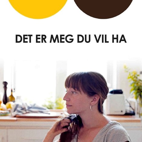 Det er meg du vil ha