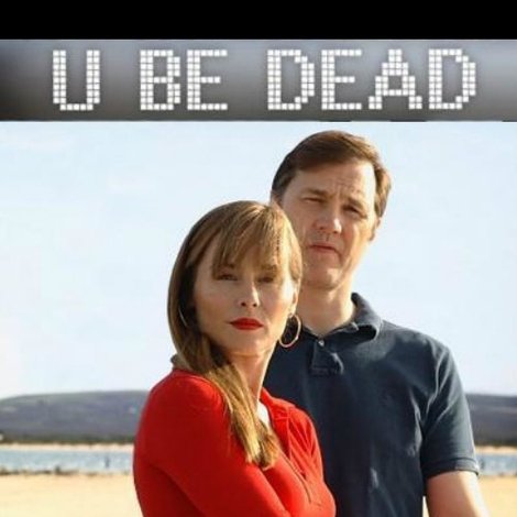 U Be Dead
