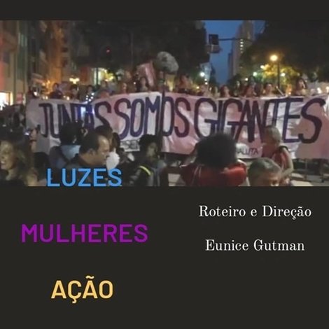 Luzes, Mulheres, Ação