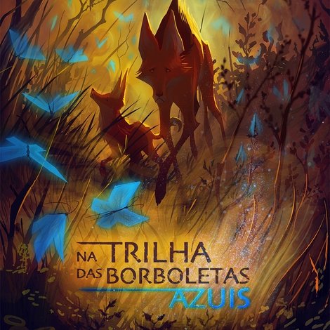 Na Trilha das Borboletas Azuis
