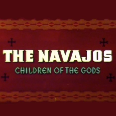 The Navajos: Children of the Gods
