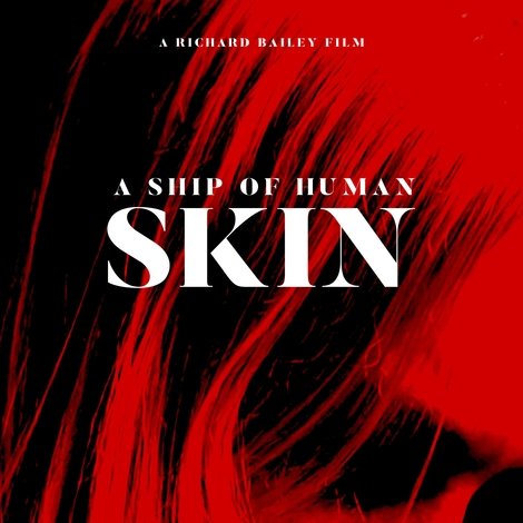 A Ship of Human Skin