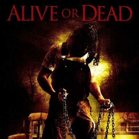 Alive or Dead