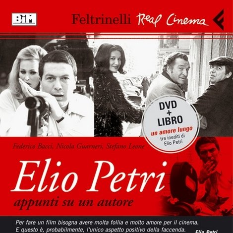 Elio Petri... appunti su un autore