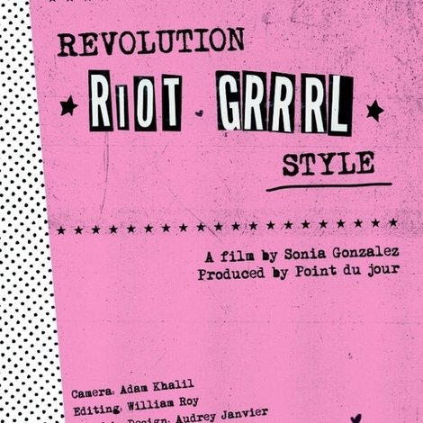Riot Grrrl – Quand les filles ont pris le pouvoir