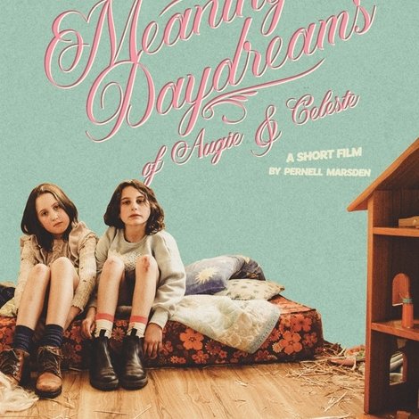 The Meaningless Daydreams of Augie & Celeste