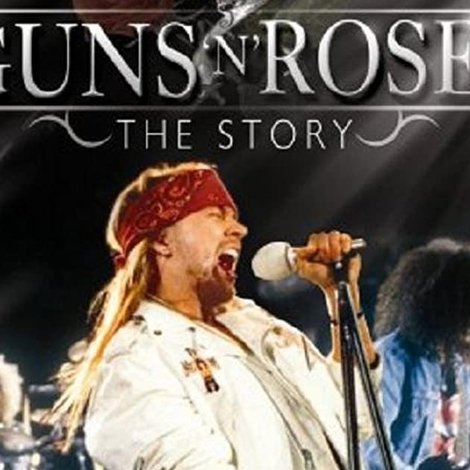 Guns N' Roses: The Story