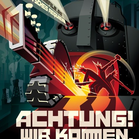 Achtung! Wir Kommen. Und Wir Kriegen Euch Alle.