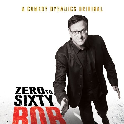 Bob Saget: Zero to Sixty
