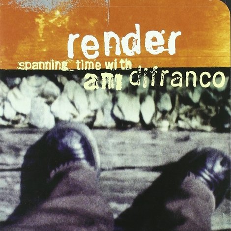 Render: Spanning Time with Ani DiFranco