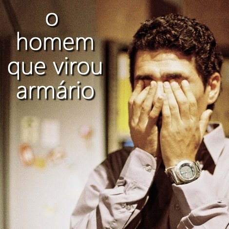 O Homem Que Virou Armário