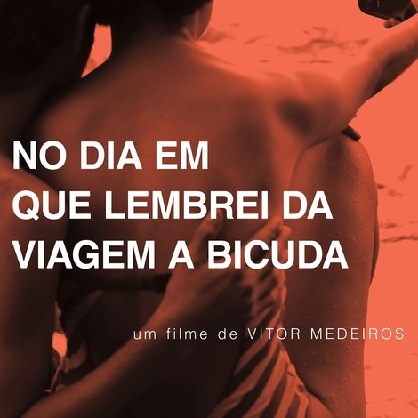 No Dia em que Lembrei da Viagem a Bicuda