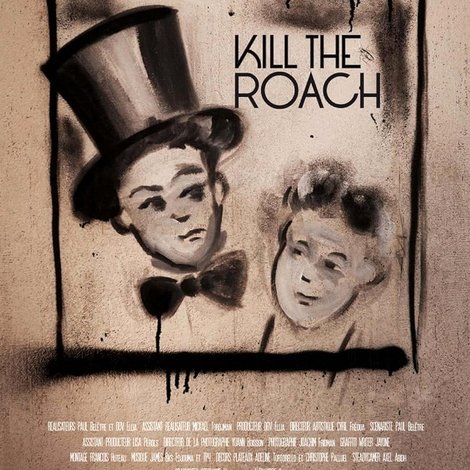 Kill the Roach - L'art du geste