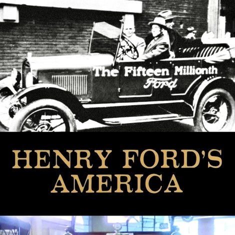 Henry Ford's America