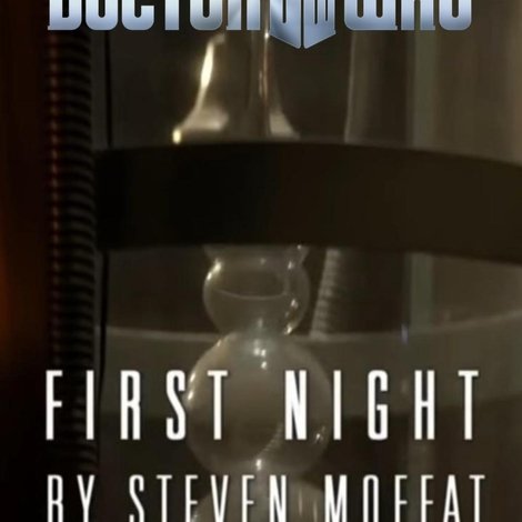 Doctor Who - Night and the Doctor: First Night