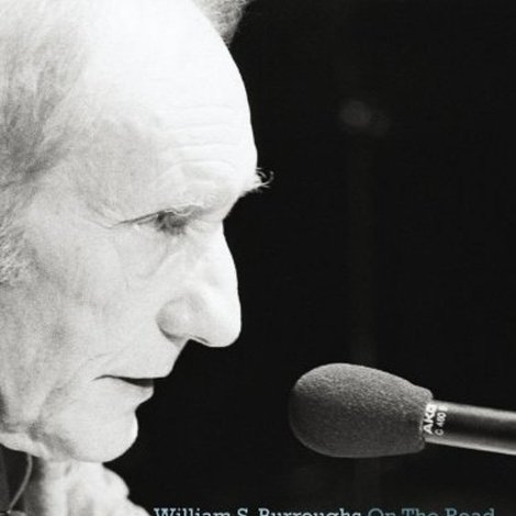 Words of Advice: William S. Burroughs On the Road