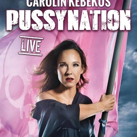Carolin Kebekus live! PussyNation