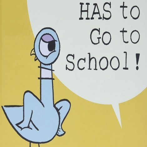 The Pigeon HAS to Go to School!