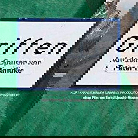 Griffen – Auf den Spuren von Peter Handke