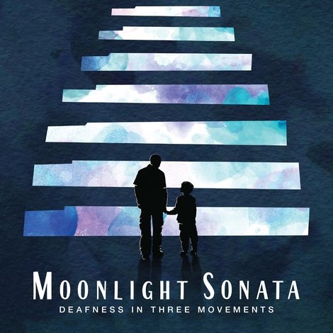 Moonlight Sonata: Deafness in Three Movements