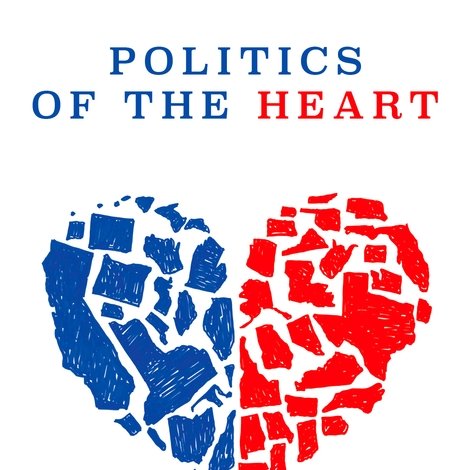 Politics of the Heart