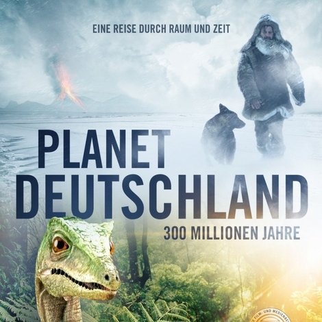 Planet Deutschland - 300 Millionen Jahre